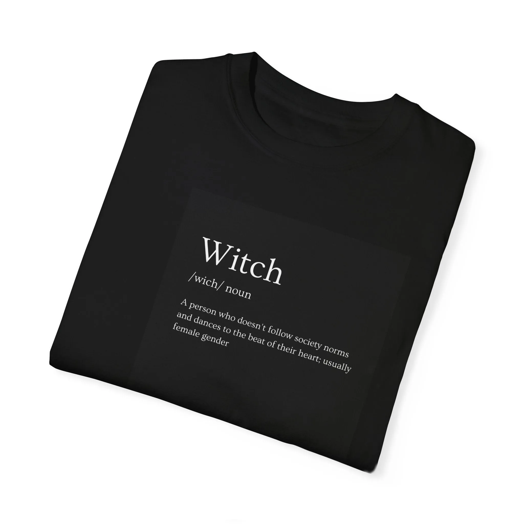 Define Witch - Unisex Garment-Dyed T-shirt
